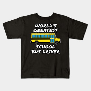 World's Greatest School Bus Driver Kids T-Shirt